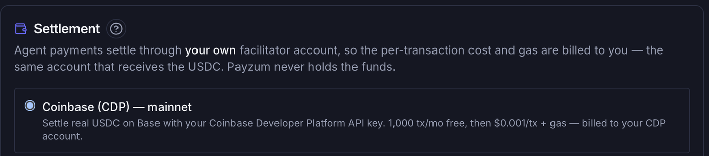 x402 settlement settings in Payzum: agent payments settle through your own Coinbase facilitator account and Payzum never holds the funds